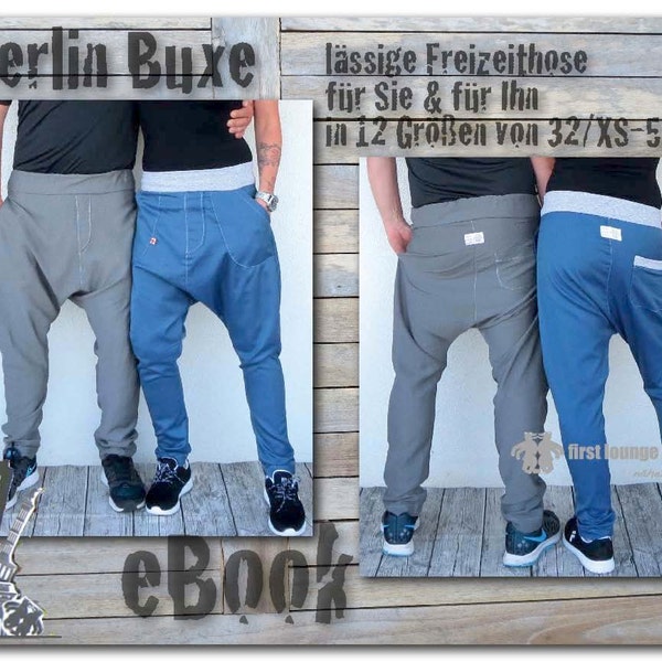 Berlin Buxe *** ebook PDF file Unisex trousers for him and for her size XS-XXL Sewing pattern with sewing instructions from firstloungeberlin woman man