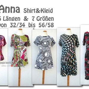 May include: Five different styles of short-sleeved shirts and dresses with various colourful patterns. The text on the image reads "Anna Shirt&Kleid 5 Längen & 7 Größen von 32/34 bis 56/58".