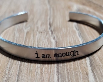 I am enough - Sensibilisation à la santé mentale - Manchette de bracelet en aluminium de 1/4 po - Estampillée à la main