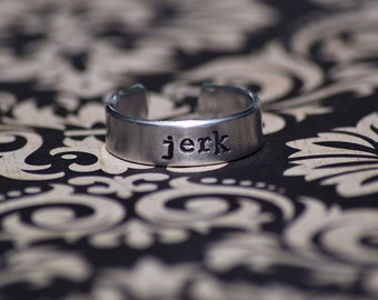 Jerk - Hand Stamped Aluminum Adjustable Ring