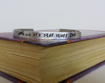 We Are Star Stuff - Hand Stamped Aluminum Bracelet Cuff