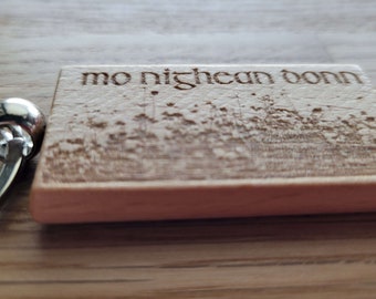 Mo Nighean Donn - My Brown-Haired Lass - Scottish Gaelic - Laser Engraved Wooden Keychain