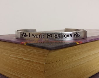 I Want to Believe - UFO - Hand Stamped Aluminum Bracelet Cuff