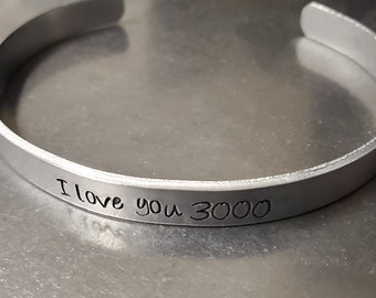 I love you 3000 - Hand Stamped Aluminum Bracelet Cuff