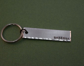 BAZINGA - Hand Stamped Aluminum Key Chain Fob