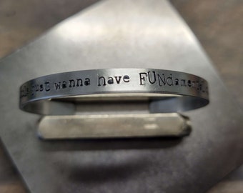 Girls Just Wanna Have FUNdamental Rights - Pro-Choice Aluminum Bracelet Cuff - Women's Rights - Hand Stamped