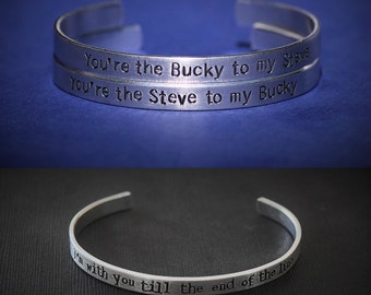 Steve Rogers - Bucky Barnes - I'm With You to the End of the Line - Hand Stamped Aluminum Bracelet Cuff Set of 4