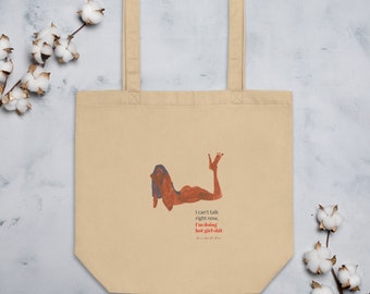 Hot Girl Shit Eco Tote Bag