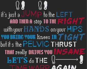Puede incluir: Fondo negro con texto blanco, azul y rojo. El texto dice: "it's just a JUMP to the LEFT AND THEN A step TO THE RIGHT with your HANDS on your HIPS YOU BRING YOUR knees IN TIGHT but it's the PELVIC THRUST THAT really DRIVES YOU INSANE LET'S do THE TIME WARP AGAIN."