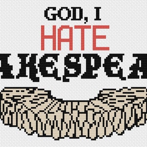 God, I Hate Shakespeare - Something Rotten - Cross Stitch Pattern