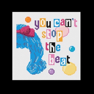 Puede incluir: Patrón de punto de cruz con un monstruo azul y el texto "You can't stop the beat" en letras de colores.