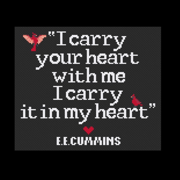 I Carry Your Heart - E. E. Cummins - Cross Stitch Pattern