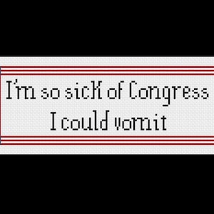 Sick of Congress - West Wing - Cross Stitch Pattern