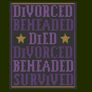 Six - Six the Musical - PDF Cross Stitch Pattern