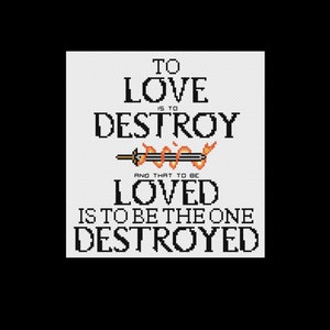 To Love is to Destroy - Mortal Instruments - PDF Cross Stitch Pattern