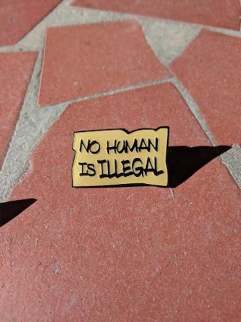 Protest Hat Pins (FREE Shipping/Tracking) no human is illegal