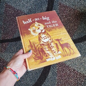 Half-as-Big and The Tiger book from the 1960s by Bernice Frankel illustrated by Leonard Weisgard