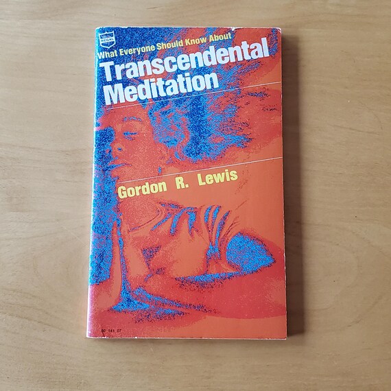 Transcendental Meditation Book by Gordon R. Lewis, 1975 Vintage