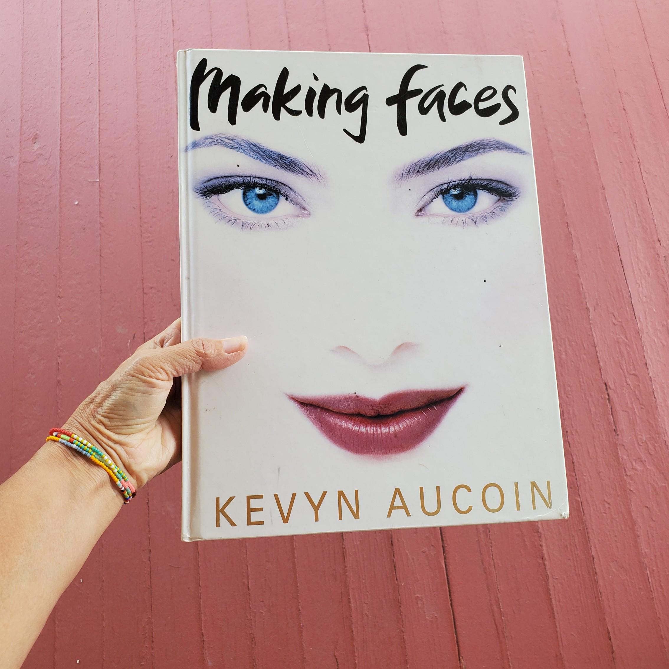 Making Faces Kevyn Aucoin The Making Faces Beauty Book.