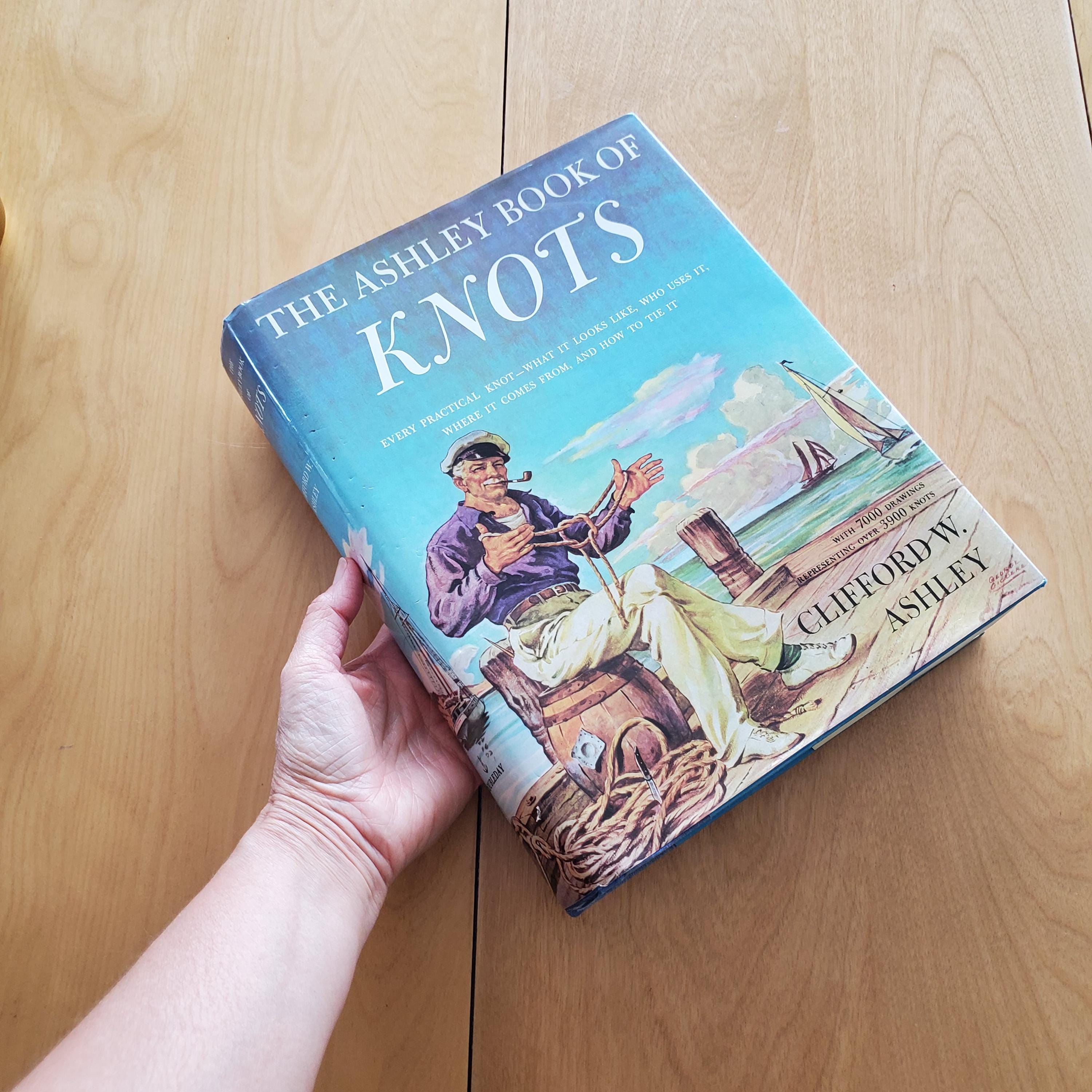 The Ashley Book of Knots: Illustrated Knot-tying Guide, 1993