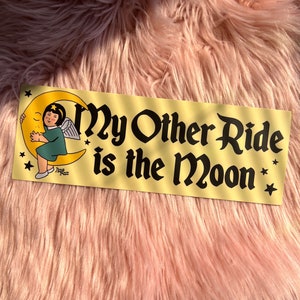 My Other Ride Is The Moon Bumper Sticker: Retro Hand Drawn Vinyl Decal