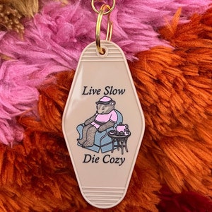 Live Slow Die Cozy Motel Keychain, Gen Z Gift, Funny Keychain for Women, Funny Keychains Gift, Motel Key Chain