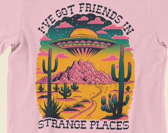 Friends In Strange Places Shirt, Cowgirl T Shirt, UFO Shirt, Western Graphic Tees, Womens Funny T-Shirts