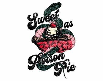 Zoet als Poison Pie Retro Snake Design Vintage T-shirt grafische transparante PNG SVG digitale download