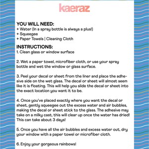 May include: Instructions for applying a decal or sheet to a window or glass surface. The steps include cleaning the surface, wetting it, peeling the decal, and smoothing it out. The text mentions that the adhesive may take up to 3 days to dry completely.