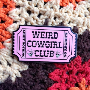 Weird Cowgirl Club Vinyl Sticker - Country Music Western Gift