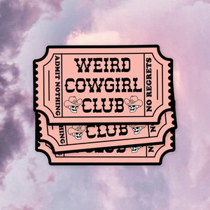 Weird Cowgirl Club Sticker, Cowgirl Stickers, Cowgirl Gifts, Country Music Sticker, Western Stickers