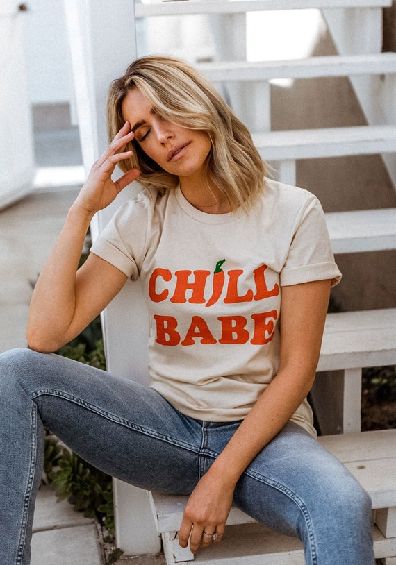 Chill Babe Tee / Womens Graphic Tees 