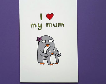 Mother's Day card, Mum Birthday card - Penguin card for Mum or Mom - I love my mum - Cute Penguins - Hugs  -  061