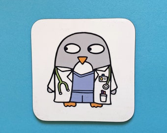 Doctor gift, doctor coaster, medical student, funny penguin gift, Graduating doctor, medic