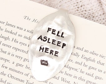 Fell Asleep Here Bookmark - Handstamped Spoon - Book Lover Bookworm Book Mark - Gifts for her - Hand Stamped Custom - Stocking stuffer