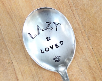 Lazy and Loved Pet Food Spoon - Cat Dog Custom Name - Vintage round soup - Hand Stamped - Gift Birthday Supply Server Wet Dry New Old