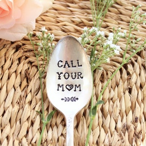 Call Your Mom Spoon - Hand Stamped - Fun Message Gift Him Her Son College Student Coffee Tea Ice Cream Dessert Handstamped Stocking Stuffer