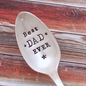 Best Dad Ever Spoon Handstamped Coffee Ice Cream Peanut Butter Cereal Birthday Fathers Day Stocking Stuffer Him Husband Son Gift image 2