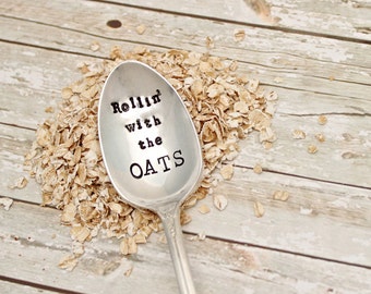 Oatmeal Spoon - Rollin with the OATS - Vintage Silver Plated Silverware - Hand Stamped - Breakfast Utensil
