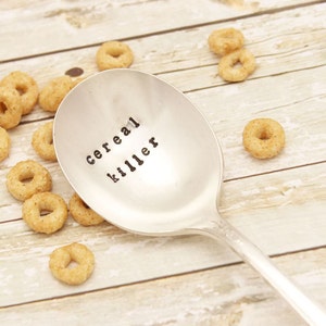 Cereal Killer Spoon - Vintage Hand Stamped - breakfast food lover - teaspoon soup - gifts for him her - last minute xmas stocking stuffer