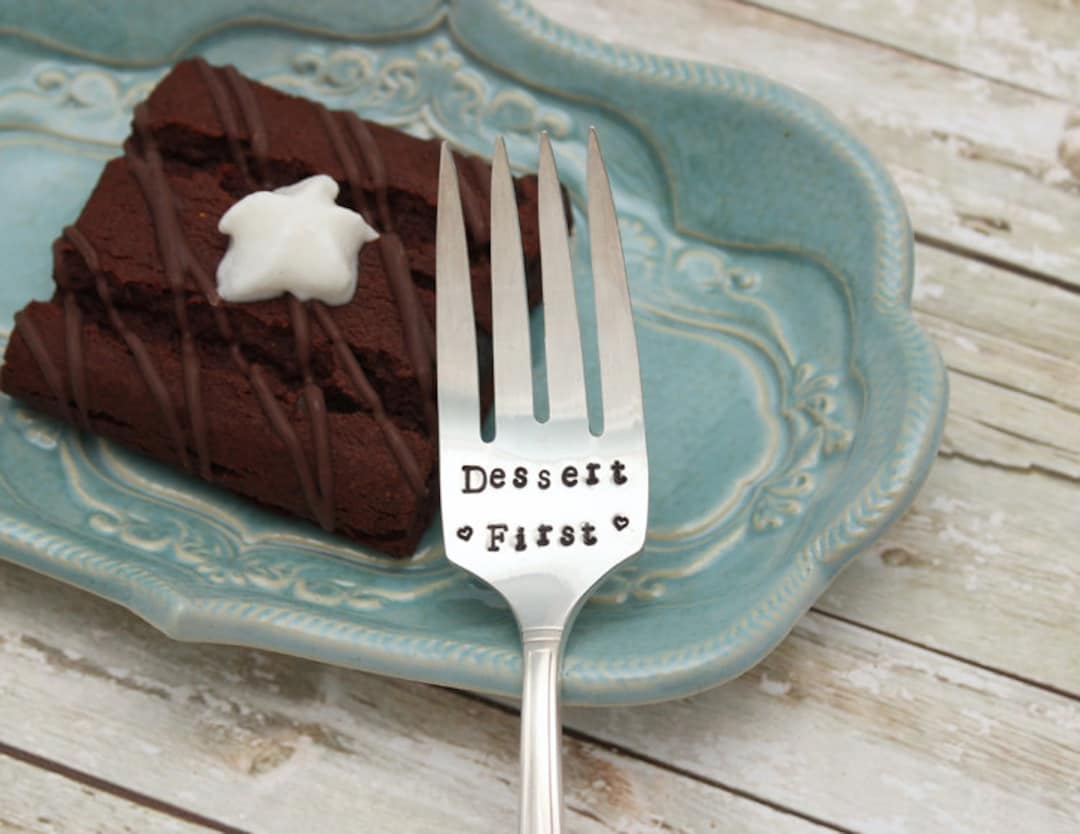 Dessert First Fork Hand Stamped Eat Cake Breakfast Utensil Carpe Diem