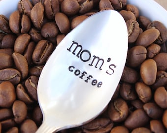 Mom's Coffee - Handstamped Spoon - Vintage Silver Plated Silverware - Hand Stamped - Stocking Stuffer - Mothers Day Gift Gifts for Her