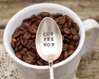 Coffee NOW Spoon Stir Stick - Coffee Lover - Vintage Silver Plated Silverware - Hand Stamped