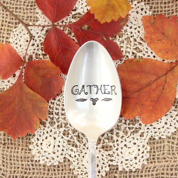 GATHER - Hand Stamped Serving Spoon - Thanksgiving Server - Christmas Season Decor - Hostess Gift - Large Spoon - Vintage