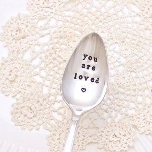 You Are Loved Spoon - Hand stamped - Coffee Tea Cereal Breakfast Ice Cream - Mother's Day Gift - For Her Him Mom Dad Grandma Basket Add on