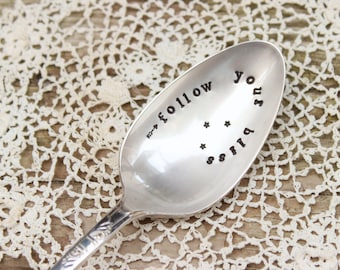 Follow Your Bliss Spoon - Handstamped Spoon Message - Hand Stamped - Coffee Tea - Silver Plated Silverware - Inspirational - Joseph Campbell