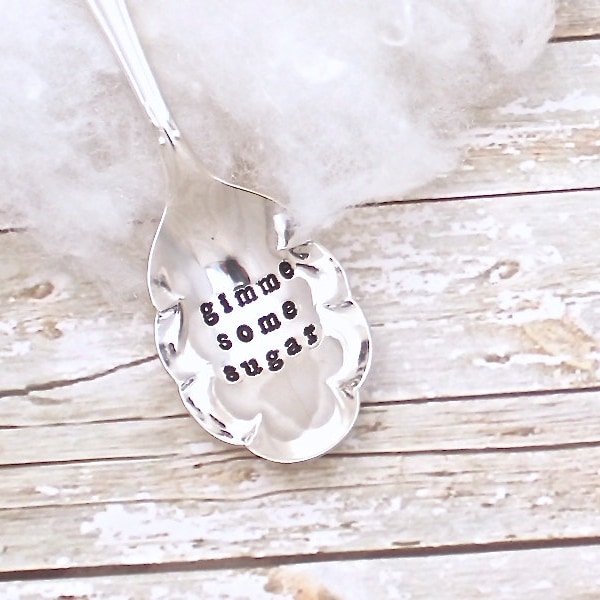 Gimme Some Sugar Spoon - Vintage Silver Plated Silverware - Hand Stamped  - Holiday Table