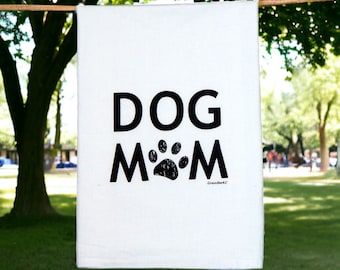 Dog Mom Tea Towel, Mother's Day Gift, Dog Mom Kitchen Towel, Hand Printed Flour Sack Tea Towels