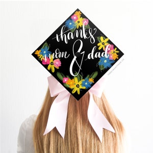 Graduation Cap Decoration | Custom Grad Cap | Thanks Mom and Dad | Flowers