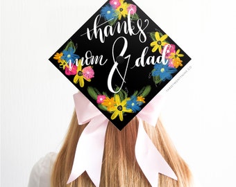Graduation Cap Decoration | Custom Grad Cap | Thanks Mom and Dad | Flowers